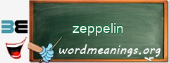 WordMeaning blackboard for zeppelin